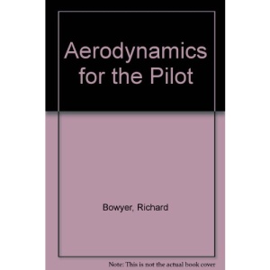 Aerodynamics for the Pilot