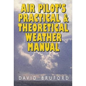 Air Pilot's Practical and Theoretical Weather Manual