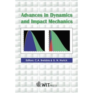 Advances in Dynamics and Impact Mechanics (Impact & damage on structures)