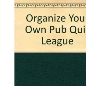 Organize Your Own Pub Quiz League