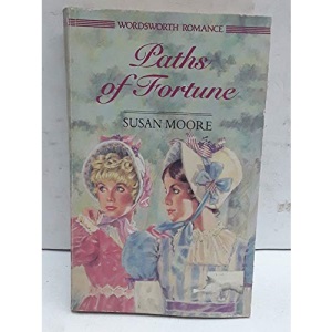 Paths of Fortune (Wordsworth Romance S.)