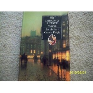 The Casebook of Sherlock Holmes (Wordsworth Hardback Library)