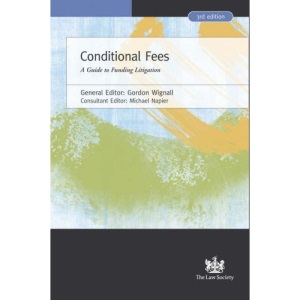 Conditional Fees: A Guide to CFAs and Litigation Funding