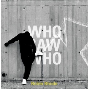 Robin Rhode: Who Saw Who