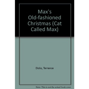 Max's Old-fashioned Christmas (Cat Called Max)