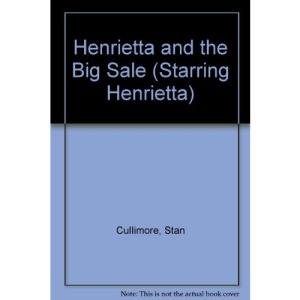 Henrietta and the Big Sale (Starring Henrietta)