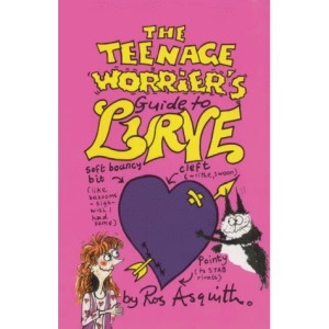 Teenage Worrier's Guide to Lurve (Teenage worrier books)