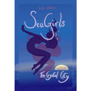 The Crystal City (Sea Girls) (Sea Girls)
