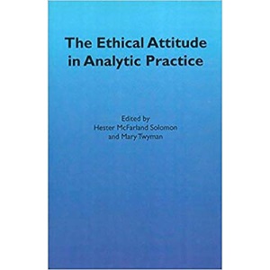 The Ethical Attitude in Analytic Practice