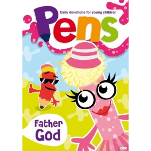 Pens - Father God - Daily Devotions for Young Children