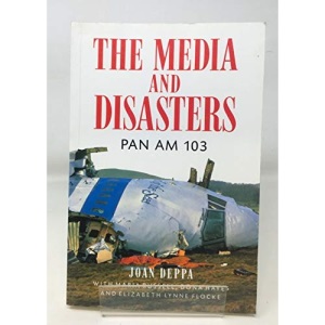 MEDIA & DISASTER PANAM: Pan Am 103