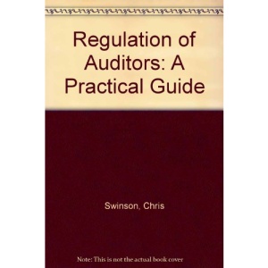 Regulation of Auditors: A Practical Guide