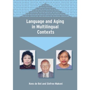 Language and Aging in Multilingual Contexts (Bilingual Education and Bilingualism)