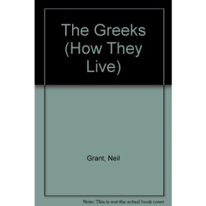 The Greeks (How They Live)