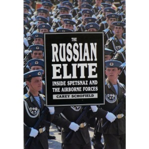 The Russian Elite: Inside Spetsnaz and the Airborne Forces