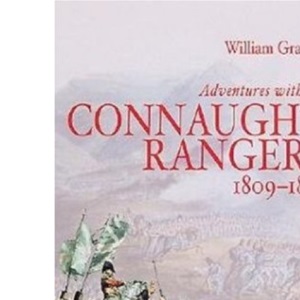 Adventures with the Connaught Rangers, 1809-1814