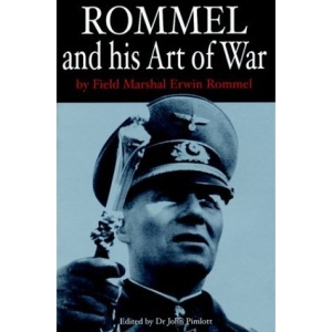 Rommel: And His Art of War (Greenhill Military Paperback)