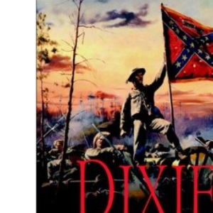 Dixie Victorious: An Alternate History of the Civil War