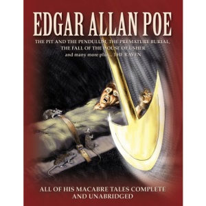Edgar Allan Poe: The Best of His Macabre Tales Complete and Unabridged