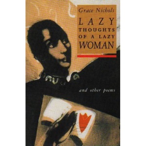 Lazy Thoughts of a Lazy Woman: And Other Poems
