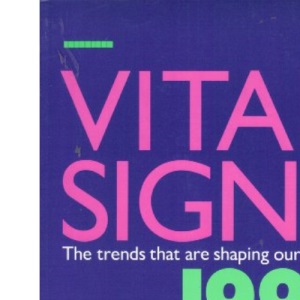 Vital Signs 1993-94: The Trends That are Shaping Our Future