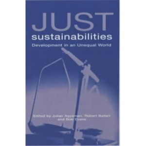 Just Sustainabilities: Development in an Unequal World