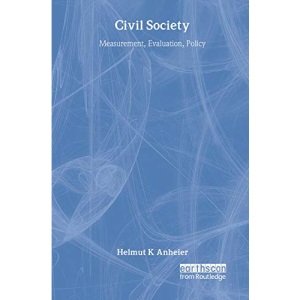 Civil Society: Measurement, Evaluation, Policy