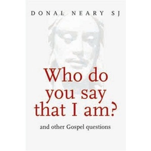 Who Do You Say That I Am?: And Other Gospel Questions