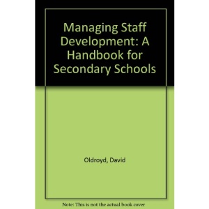 Managing Staff Development: A Handbook for Secondary Schools