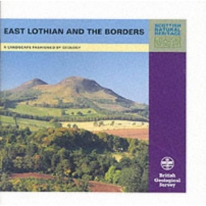 East Lothian and the Borders (Landscape Fashioned by Geology)