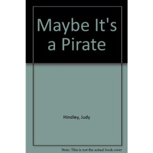 Maybe It's a Pirate