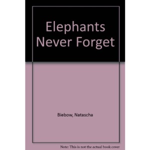 Elephants Never Forget