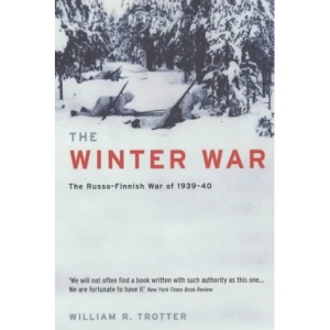The Winter War: The Russo-Finnish War of 1939-40