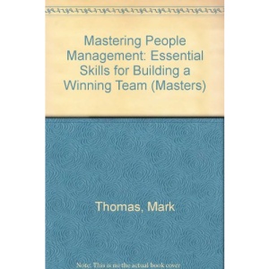 Mastering People Management: Essential Skills for Building a Winning Team (Masters)