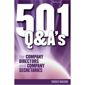 501 Questions and Answers for Company Directors and Company Secretaries (501 Questions & Answers)