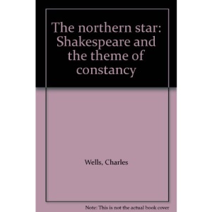The Northern Star: Shakespeare and the theme of constancy