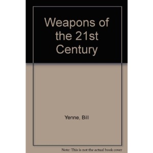 Weapons of the 21st Century