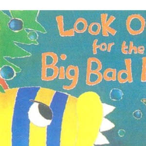 Look Out for the Big Bad Fish!