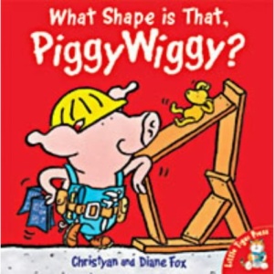 What Shape is That, Piggywiggy?