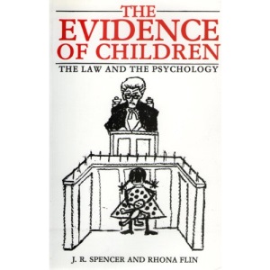 The Evidence of Children: The Law and the Psychology