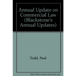 Annual Update on Commercial Law (Blackstone's Annual Updates)