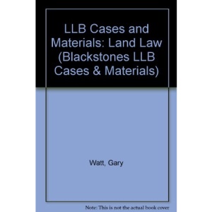 Land Law (Blackstones LLB Cases & Materials)