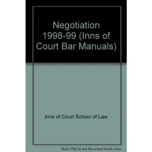 Negotiation 1998-99 (Inns of Court Bar Manuals)