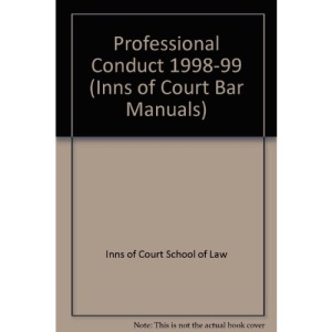 Professional Conduct 1998-99 (Inns of Court Bar Manuals)