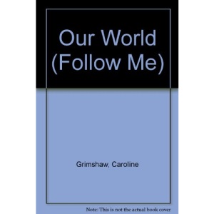 Our World (Follow Me)