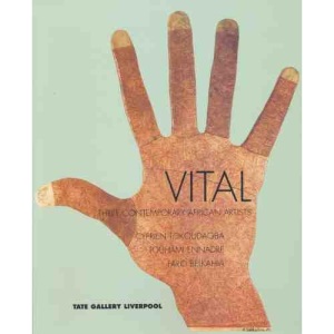Vital : Three Contemporary African Artists - Farid Belkahia, Touhami Ennadre, Cyprien Tokoudagba