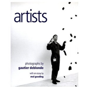 Artists: Photographs by Gaultier Deblonde