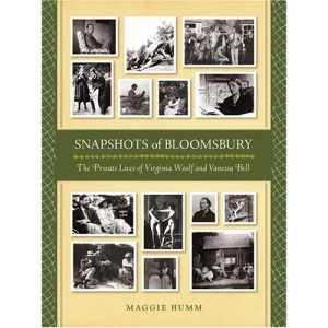Snapshots of Bloomsbury: The Private Lives of Virginia Woolf and Vanessa Bell