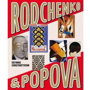 Rodchenko and Popova: Defining Constructivism