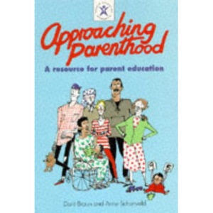 Approaching Parenthood: Resource for Parent Education